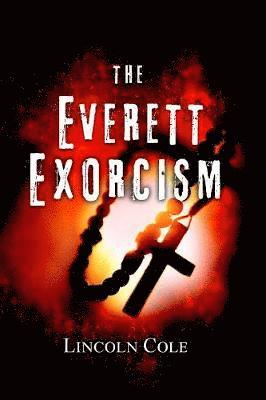 Lincoln Cole - Everett Exorcism, Häftad