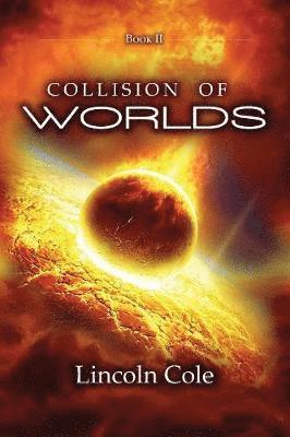 Collision of Worlds 1