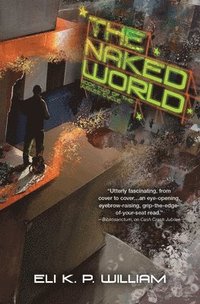 bokomslag The Naked World: Book Two of the Jubilee Cycle