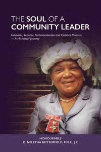 bokomslag Soul of a Community Leader: Educator, Senator, Parliamentarian, Cabinet Minister - A Historical Journey