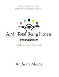 bokomslag A.M. Total Being Fitness
