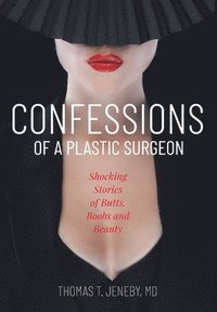 bokomslag Confessions of a Plastic Surgeon