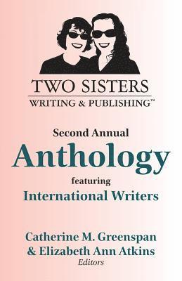 Two Sisters Writing and Publishing Second Annual Anthology 1