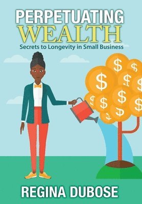 bokomslag Perpetuating Wealth