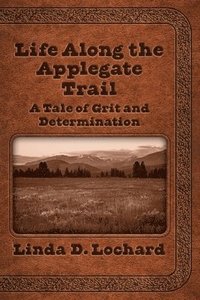 bokomslag Life Along the Applegate Trail