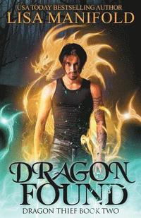 bokomslag Dragon Found: Dragon Thief Book Two