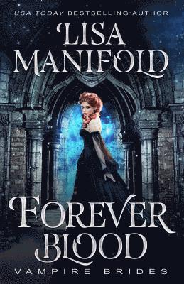 Midnight Coven, Lisa Manifold - Forever Blood, Häftad