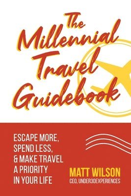 bokomslag The Millennial Travel Guidebook