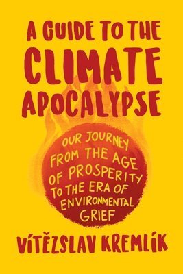 bokomslag Guide to the Climate Apocalypse