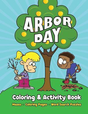 bokomslag Arbor Day Coloring & Activity Book