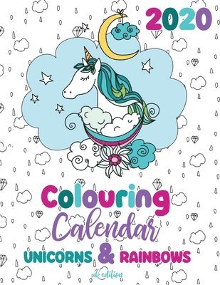 Gumdrop Press - 2020 Colouring Calendar Unicorns & Rainbows (UK Edition), Häftad