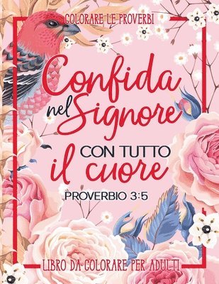 bokomslag Colorare Le Proverbi: Libro Da Colorare Per Adulti