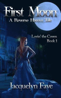 bokomslag First Moon: A Reverse Harem Tale