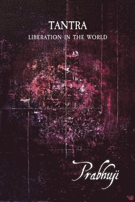 Tantra - Liberation in the world 1