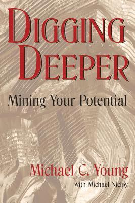 Digging Deeper: Mining Your Pontential 1