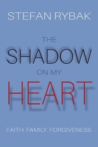 bokomslag The Shadow On My Heart