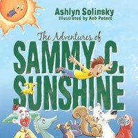 bokomslag The Adventures of Sammy C. Sunshine