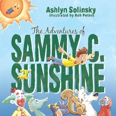 The Adventures of Sammy C. Sunshine 1