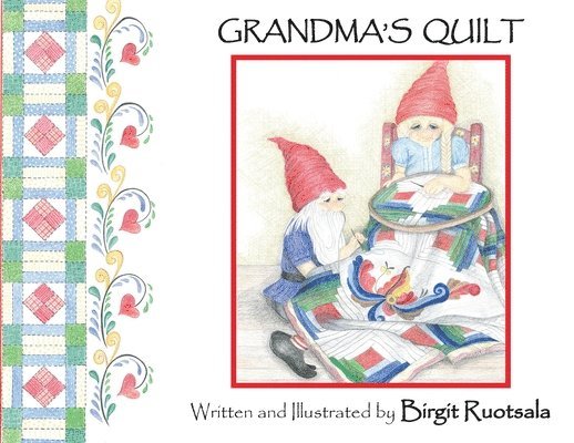 Birgit Ruotsala - Grandma's Quilt, Häftad