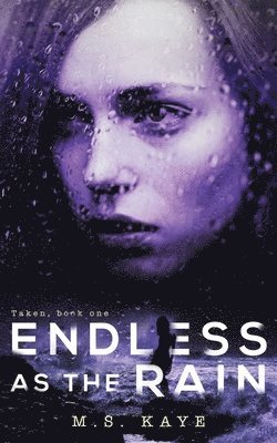 Kaye - Endless as the Rain, Häftad