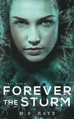 Kaye - Forever the Storm, Häftad