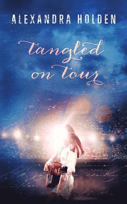 Alexandra Holden - Tangled On Tour, Häftad