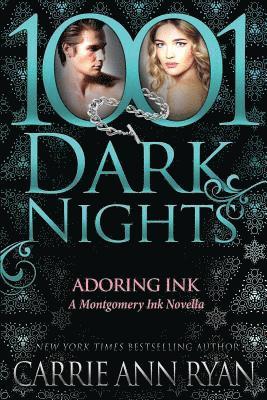 Carrie Ann Ryan - Adoring Ink, Häftad