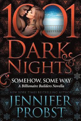Jennifer Probst - Somehow, Some Way: A Billionaire Builders Novella, Häftad