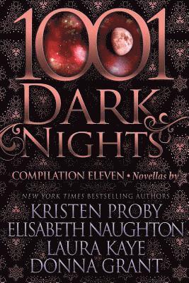 Elisabeth Naughton, Laura Kaye - 1001 Dark Nights: Compilation Eleven, Häftad