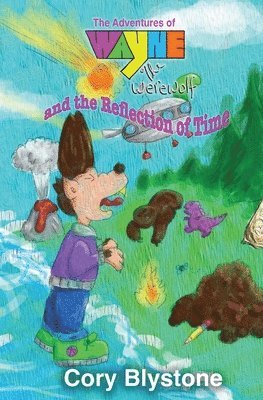 Adventures of Wayne The Werewolf and the Reflection of Time