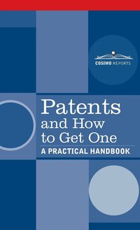 bokomslag Patents and How to Get One