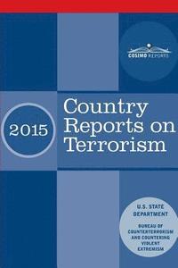 bokomslag Country Reports on Terrorism 2015