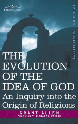 bokomslag Evolution of the Idea of God