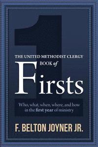 bokomslag The United Methodist Clergy Book of Firsts