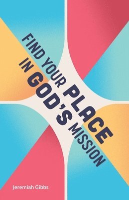 Find Your Place in God's Mission 1