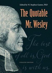 bokomslag The Quotable Mr. Wesley