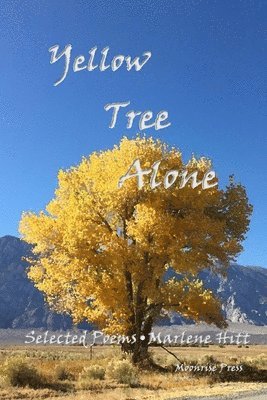 Marlene Hitt - Yellow Tree Alone, Häftad