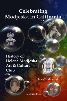 Maja Trochimczyk - Celebrating Modjeska in California, Häftad