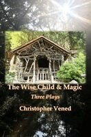 Christopher Vened - Wise Child and Magic, Häftad