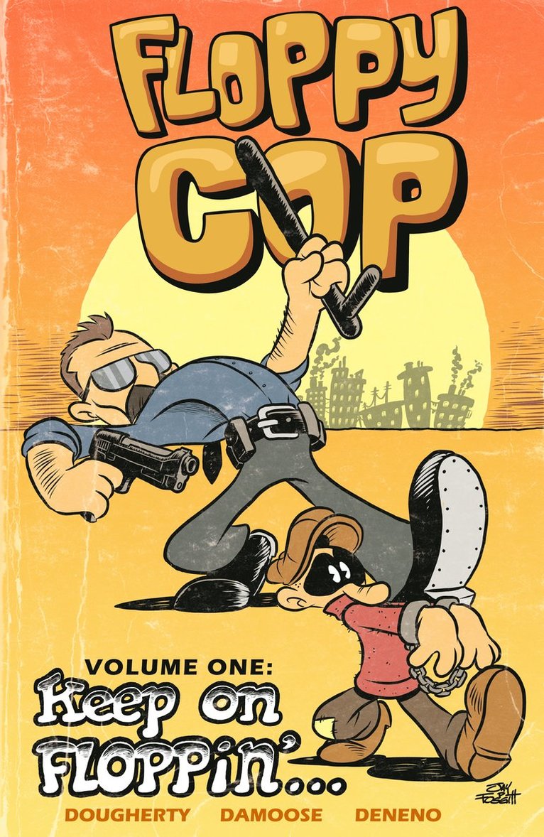 Dan Dougherty, Seth Damoose - Floppy Cop, Häftad
