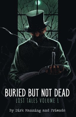 Buried But Not Dead
