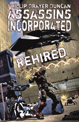 Phillip Drayer Duncan - Assassins Incorporated: Rehired, Häftad