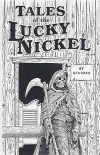 bokomslag Tales of the Lucky Nickel Saloon, Second Ave, Laramie, Wyoming, U S of A