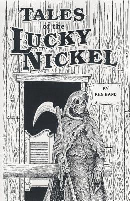 Tales of the Lucky Nickel Saloon, Second Ave, Laramie, Wyoming, U S of A 1