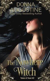 bokomslag The Nowhere Witch: The Tales of Xest #2