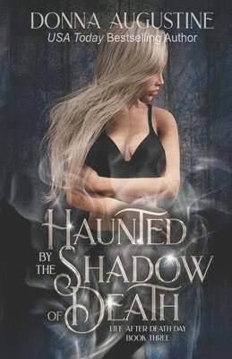 Haunted by the Shadow of Death 1