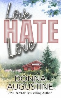 bokomslag Love, Hate, Love