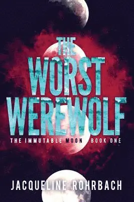 Jacqueline Rohrbach - The Worst Werewolf, Häftad. Tillgänglighet: Lägg i varukorg
