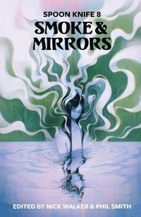 bokomslag Spoon Knife 8: Smoke & Mirrors