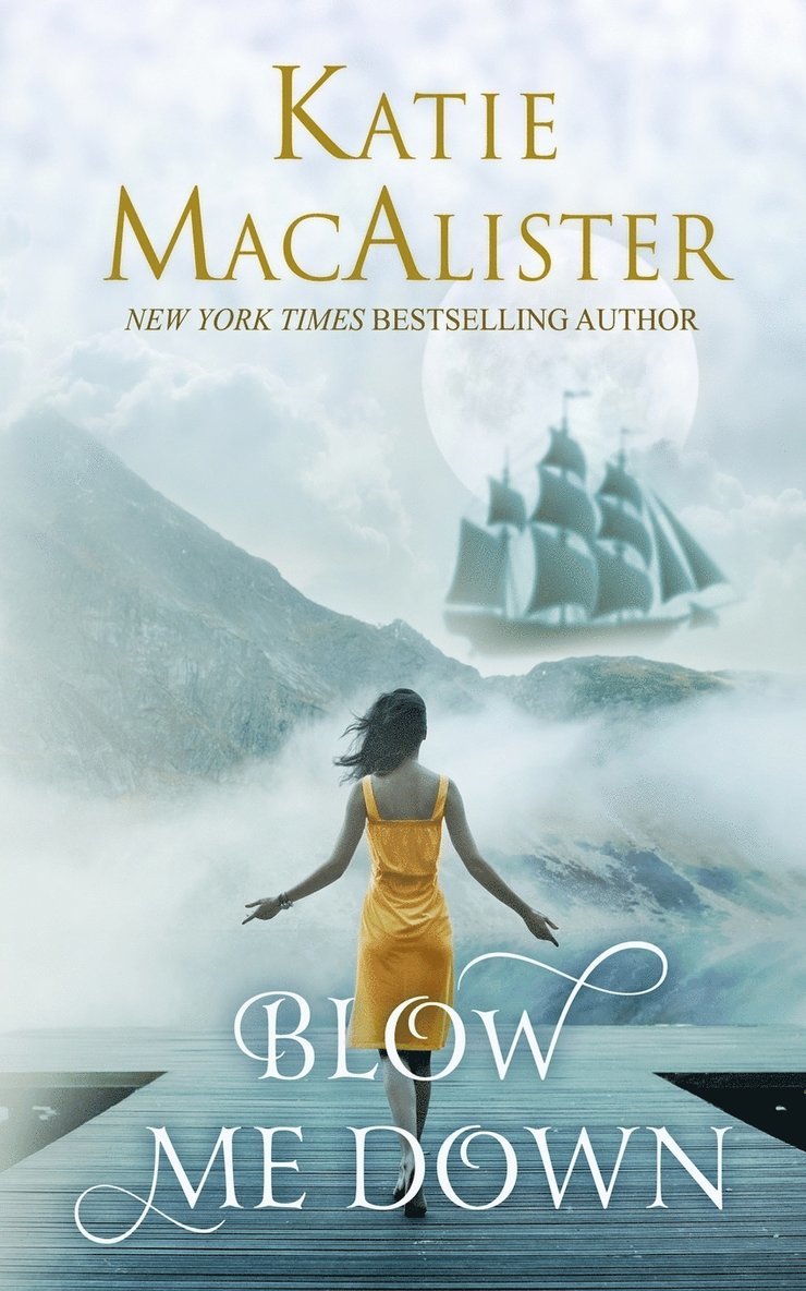 Katie MacAlister - Blow Me Down, Häftad